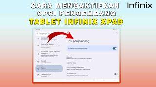 Cara Mengaktifkan Opsi Pengembang Infinix Xpad