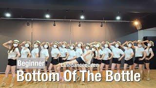 Bottom of the Bottle Line Dance l Beginner l 보텀 오브 더 보틀 라인댄스 l Linedancequeen