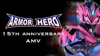 Armor Hero 15th Anniversary AMV: Battle for Light