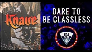 Knave 2e - Dare to be Classless!