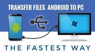 Transfer Files From Android to PC The Fastest Way