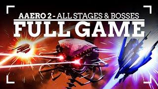 AAERO 2 | FULL GAME (All STAGES and BOSSES)