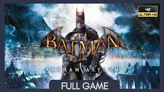 Batman: Arkham Asylum | Full Game | No Commentary | 4K 60FPS | PhysX Ultra Settings