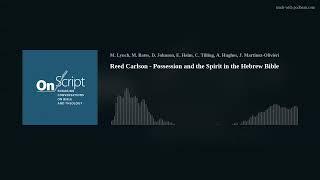 Reed Carlson - Possession and the Spirit in the Hebrew Bible