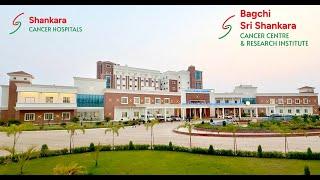 Bagchi Sri Shankara Cancer Centre and Research Institute