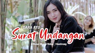 Dara Ayu - Surat Undangan (Official Music Video) | KENTRUNG