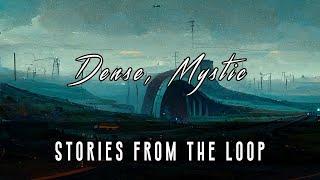 Stories from the Loop - dense ambient music for discovering mystic secrets