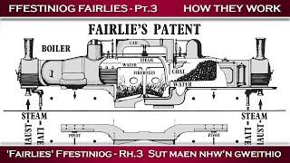 Fairlies of the Ffestiniog - Part Three  How they work