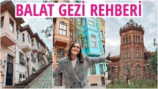 BALAT'TA 1 GÜNDE YAPILACAK HER ŞEY | Tarihi Mekanlar | Renkli Balat Evleri | Demir Kilise