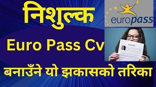 Create Free Best CV for Europe | Europass CV for Europe jobs | Europass CV Formats