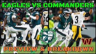 Eagles vs Commanders Preview & Breakdown I Top Matchups to Watch & Predictions