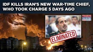 IDF Eliminates Iran’s New Chief Of War Command Within 5 Days Of Killing Predecessor In Deadly Blitz