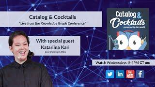 Catalog & Cocktails: Live from the Knowledge Graph Conference