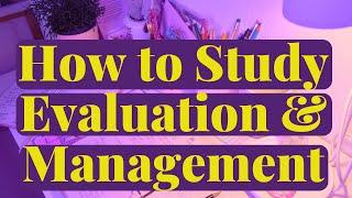 HOW TO LEARN EVALUATION AND MANAGEMENT WITH BOOK RECOMMEND