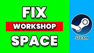 How To Fix Steam Workshop Downloader Free Space Left (SIMPLE!)