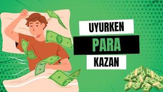 Uyurken Bile Para Kazanmanızı Sağlayacak 18 Pasif Gelir Yöntemi