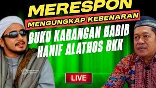 Mengungkap Kebenaran Buku Keabsahan Nasab Baalawi Karangan Habib Hanif Alathas Dkk⁉️