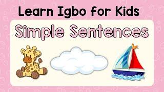 Learn Igbo for Kids | Simple Sentences in Igbo Language