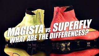Nike Magista Obra vs Mercurial Superfly - What's the difference?