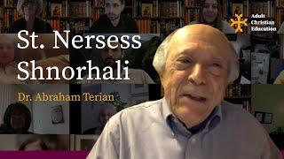 St. Nersess the Gracious (Shnorhali): An Introduction | Dr. Abraham Terian