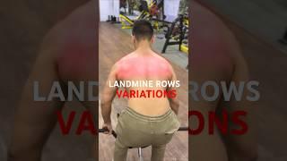 LANDMINE ROWS VARIATIONS ( KNOW THE DIFFERENCE)