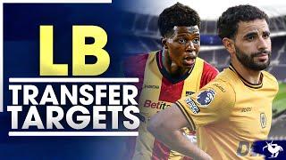 5 Left Back Transfer Targets We Could Bring In This January