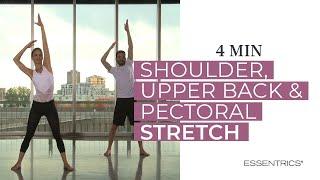 4 MIN Shoulder, Upper Back & Pectoral Stretch | Essentrics