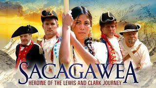 Sacagawea - Heroine of the Lewis and Clark Journey