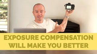 You Need To Be Using Exposure Compensation