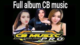 full Album terbaru CB MUSIC ft Ashraf audio pro