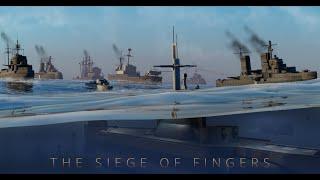 FOXHOLE NAVAL WARFARE: THE SIEGE OF FINGERS