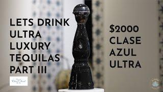 Clase Azul Ultra, Ultra Luxury Tequila Talks