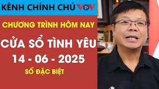 [SỐ ĐẶC BIỆT] Nghe Cửa Sổ Tình Yêu VOV Ngày 13/06/2025 | Tư Vấn Tâm Lý Cùng Đinh Đoàn