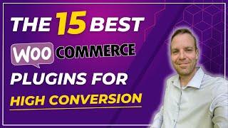 15 WooCommerce Plugins You Can't Live Without in 2024 !