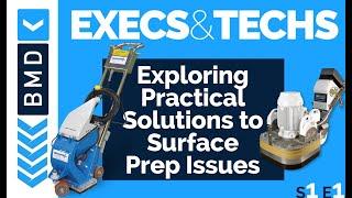 The Fundamentals Of Surface Preparation | Execs & Techs with Buy Manufacturers Direct