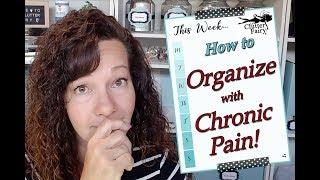 How to organize with Chronic Pain and Depression