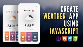 Weather App Easy with Javascript | Code Free