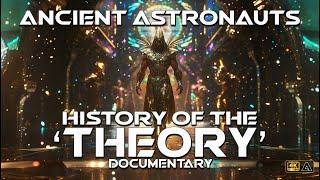 Ancient Astronauts | History of the 'Theory' Documentary