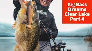 Catastrophe and a BIG BASS -  Big Bass Dreams Clear Lake 2020 Part 4