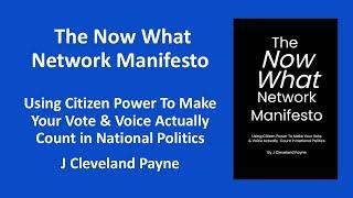 Announcing "The Now What Network Manifesto"