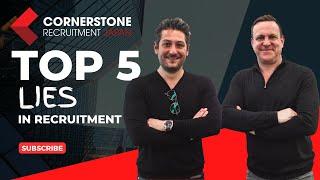 TOP 5 LIES in Recruitment | Japan Recruitment