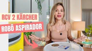 TESTEI O RCV 2 - O robô aspirador da Karcher com o melhor custo benefício