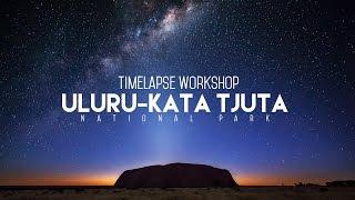 Uluru Timelapse Workshop