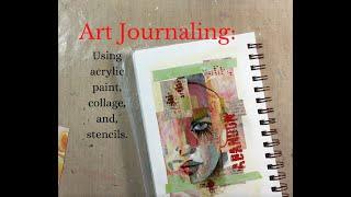 How to art journal: Using acrylic paint, collage, and stencils