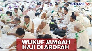 PENAMPAKAN WUKUF JAMAAH HAJI DI AROFAH | JATENGPOS TV