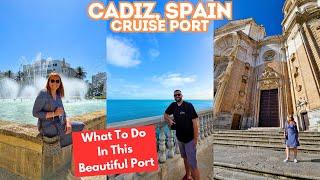 Visiting Cadiz, Spain By Cruise Ship - The Captain Said This Is The BEST Port We Visit On This Ship!