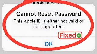 Cannot Reset Password '' This Apple ID Is Either  Not Valid or Not Supported '' | Fixed