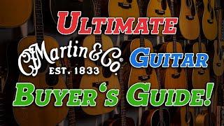 Ultimate Martin Guitars Buyer’s Guide 2024: Watch This Video Before You Buy!