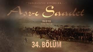 34. Bölüm | Asr-ı Saadet Radyo Tiyatrosu - Selman'ın Hikâyesi