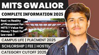 MITS Gwalior college review 2025, cutoff, placement 2025, fee, campus life, hostel etc. |mp dte 2025